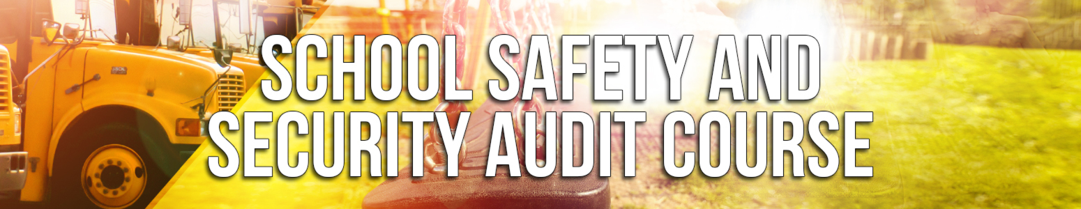 School Safety and Security Audits banner